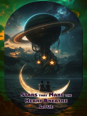 cover image of Stars that Make the Heart Breathe Love